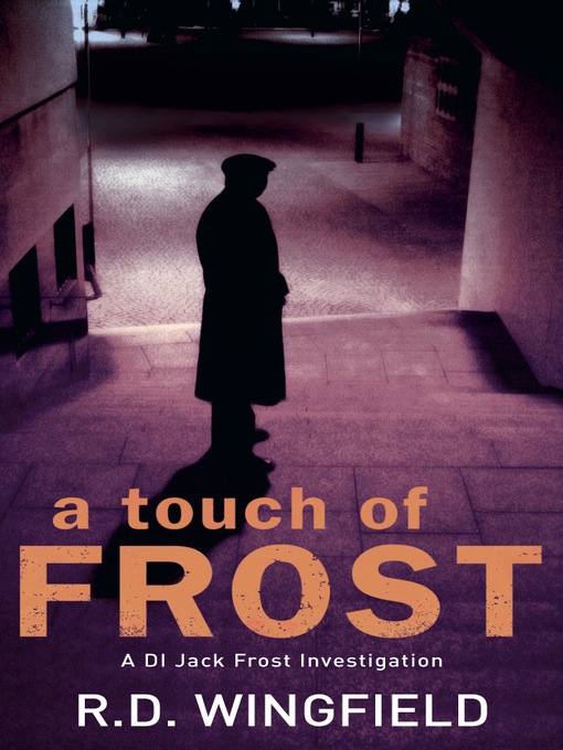 Title details for A Touch of Frost by R D Wingfield - Available